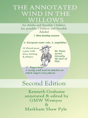 cover image of The Annotated Wind in the Willows, for Adults and Sensible Children (or, possibly, Children and Sensible Adults)